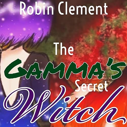 Cover of The Gamma's Secret Witch