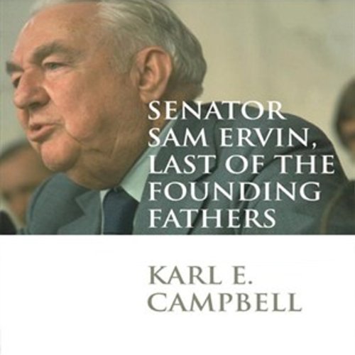 Cover of Senator Sam Ervin, Last of the Founding Fathers