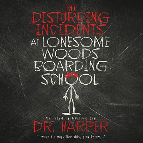 Cover of The Disturbing Incidents at Lonesome Woods Boarding School