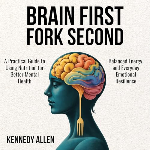 Cover of Brain First, Fork Second