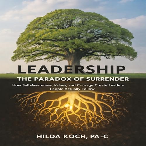 Cover of LEADERSHIP: THE PARADOX OF SURRENDER
