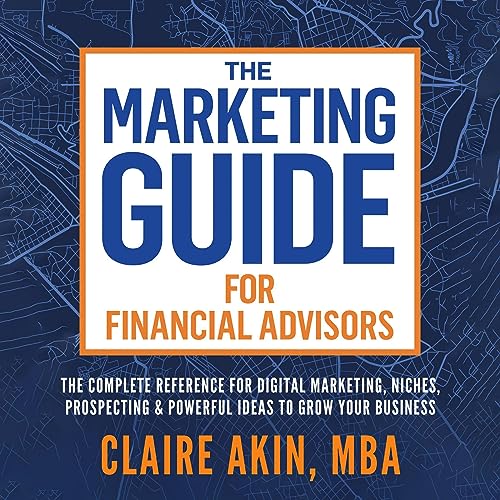 Cover of The Marketing Guide for Financial Advisors