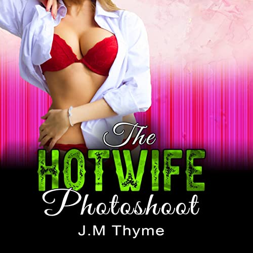 Cover of The Hotwife Photoshoot