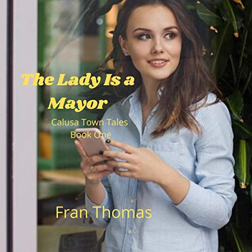 Cover of The Lady Is a Mayor: A Calusa Town Novella