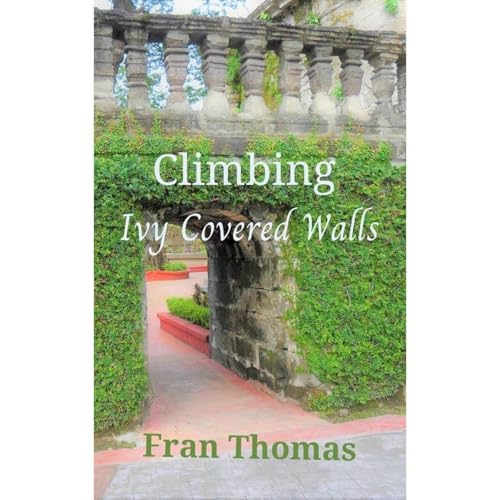 Cover of Climbing Ivy Covered Walls