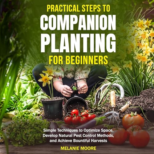 Cover of Practical Steps to Companion Planting for Beginners