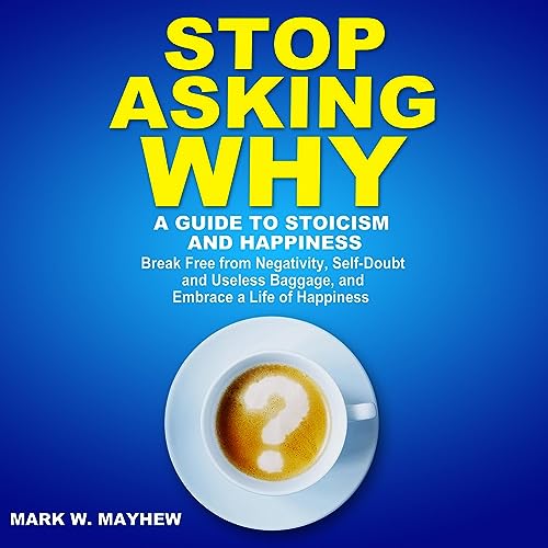 Cover of Stop Asking Why