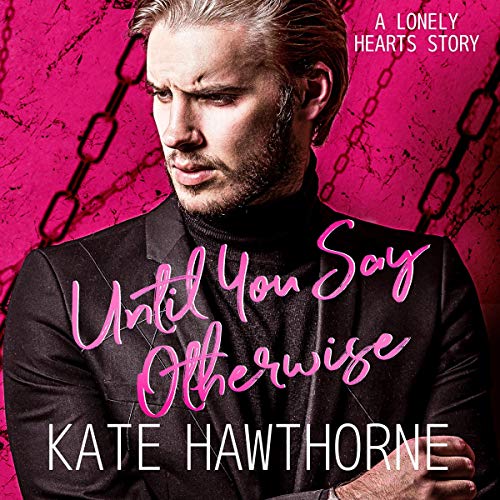 Cover of Until You Say Otherwise