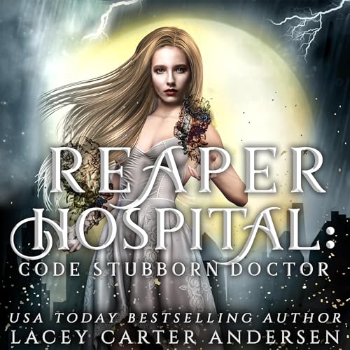 Cover of Reaper Hospital: Code Stubborn Doctor