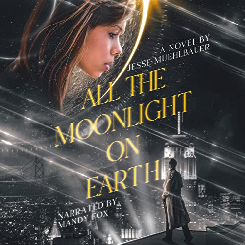 Cover of All the Moonlight on Earth
