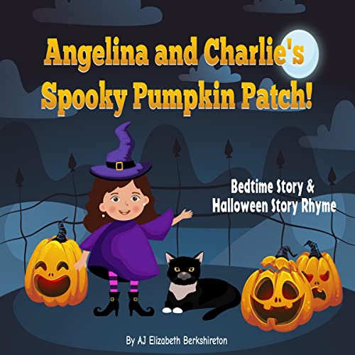 Cover of Angelina and Charlie's Spooky Pumpkin Patch