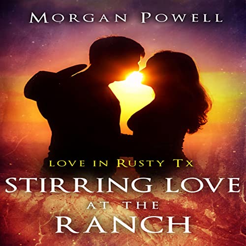Cover of Stirring Love at the Ranch