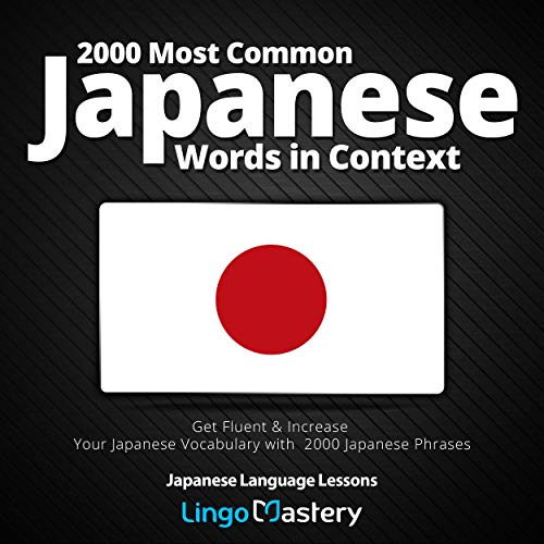 Cover of 2000 Most Common Japanese Words in Context: Get Fluent & Increase Your Japanese Vocabulary with 2000 Japanese Phrases