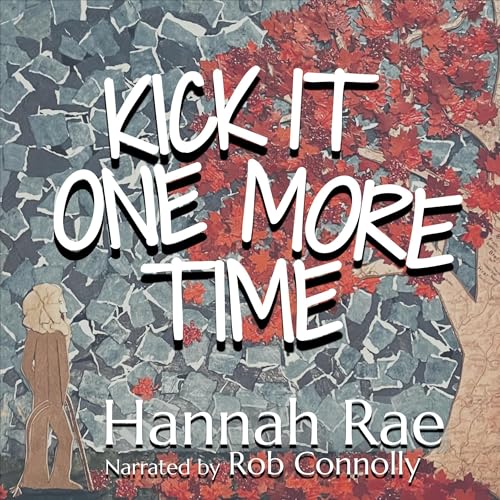 Cover of Kick It One More Time