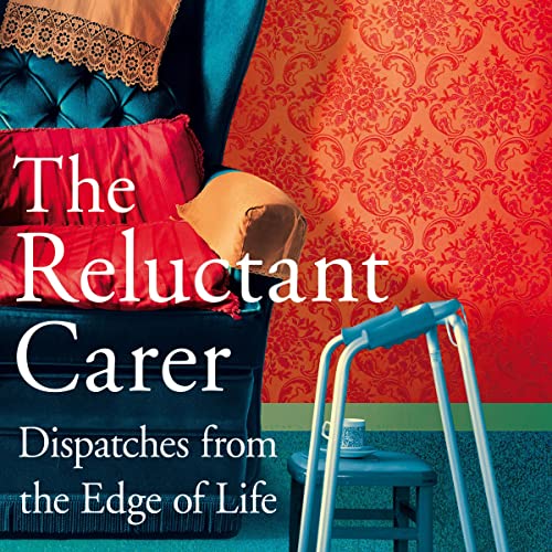 Cover of The Reluctant Carer