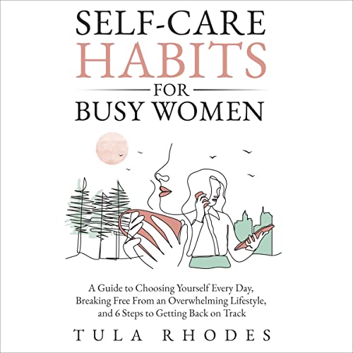 Cover of Self-Care Habits for Busy Women