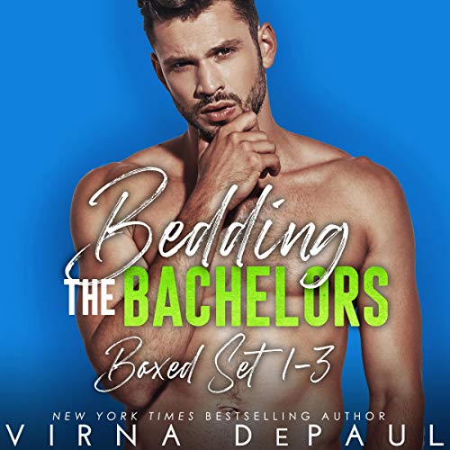 Cover of Bedding the Bachelors, Boxed Set: Books 1-3