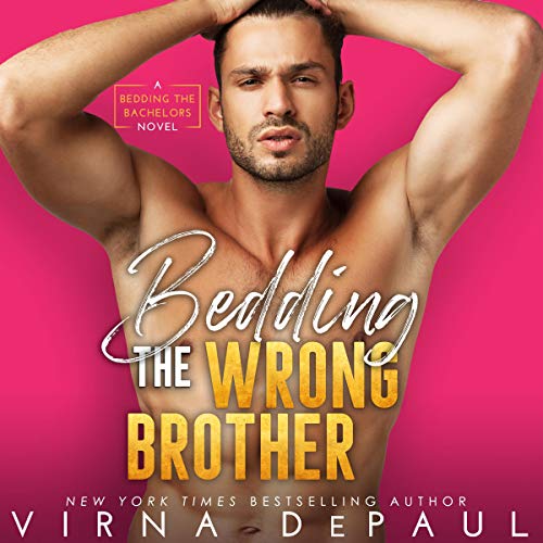 Cover of Bedding the Wrong Brother