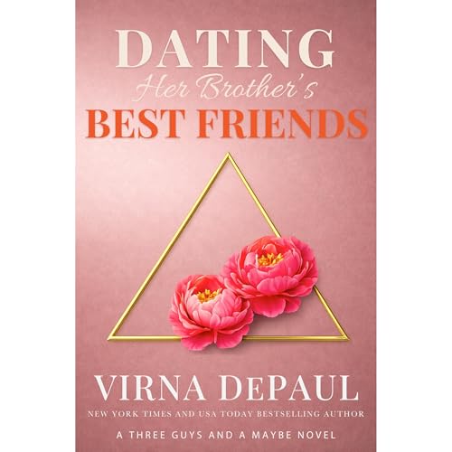 Cover of Dating Her Brother’s Best Friends