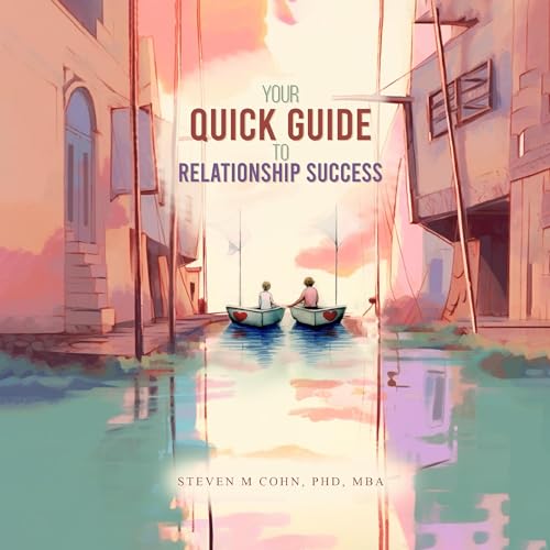Cover of Your Quick Guide to Relationship Success