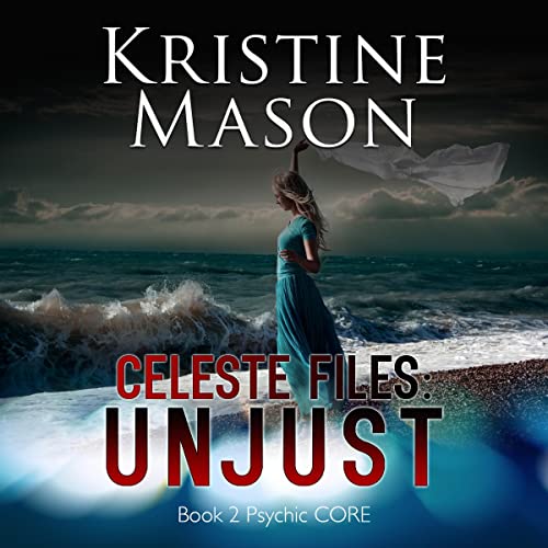 Cover of Celeste Files: Unjust