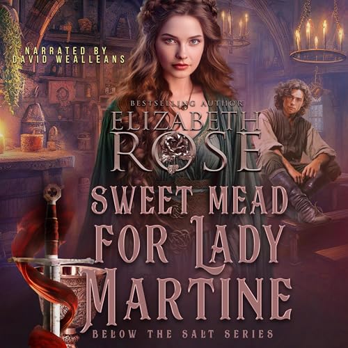 Cover of Sweet Mead for Lady Martine