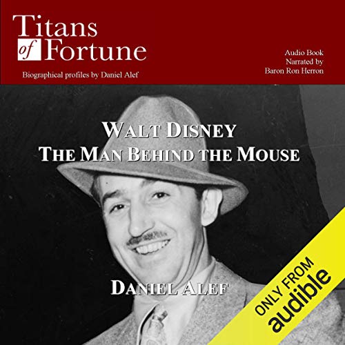 Cover of Walt Disney: The Man behind the Mouse