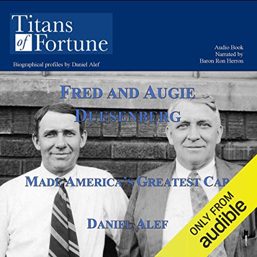 Cover of Fred and Augie Duesenberg Made America's Greatest Car