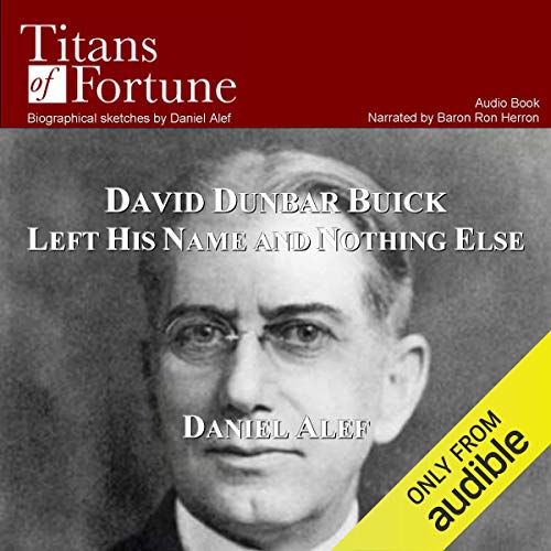 Cover of David Dunbar Buick Left His Name and Nothing Else