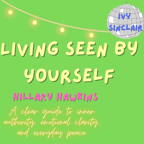 Cover of Living Seen by Yourself