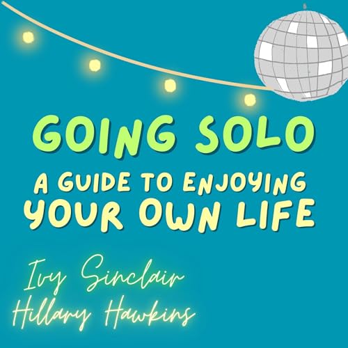 Cover of Going Solo: A Guide to Enjoying Your Own Life