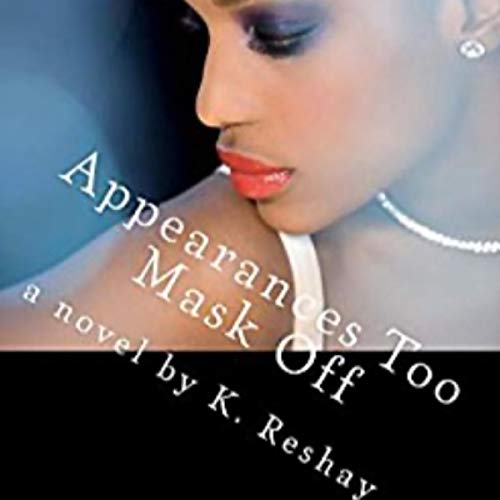 Cover of Appearances Too Mask Off