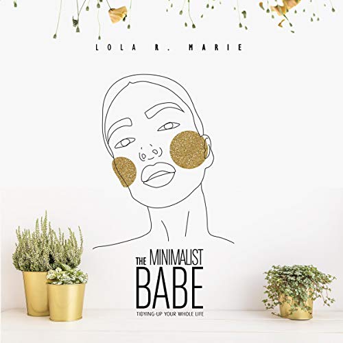Cover of The Minimalist Babe: Tidying-Up Your Whole Life