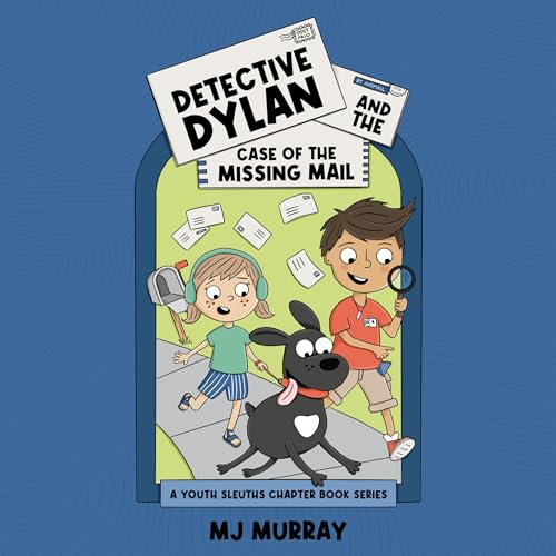 Cover of Detective Dylan and the Case of the Missing Mail