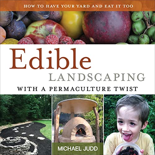 Cover of Edible Landscaping with a Permaculture Twist