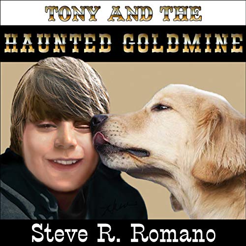 Cover of Tony and the Haunted Goldmine