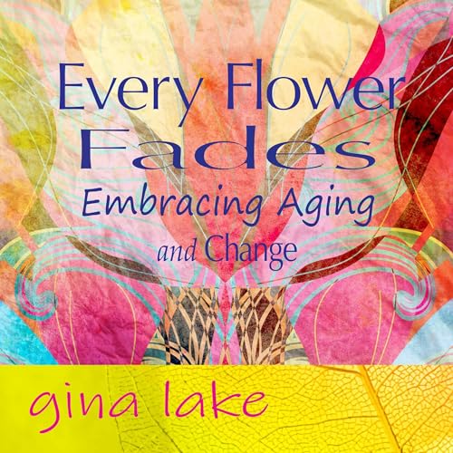 Cover of Every Flower Fades