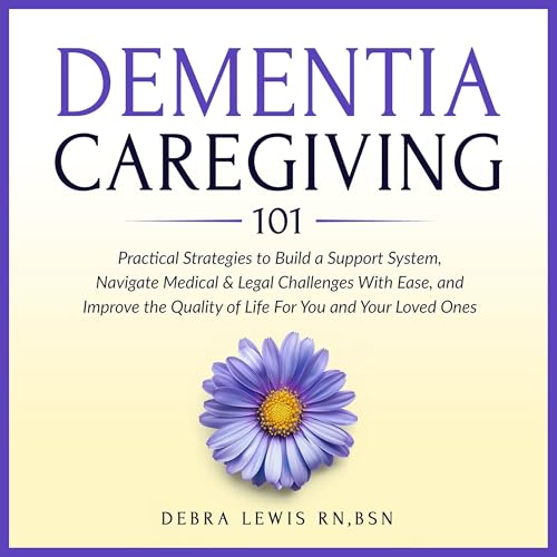 Cover of Dementia Caregiving 101