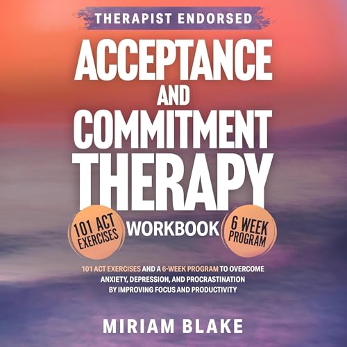 Cover of Acceptance and Commitment Therapy Workbook