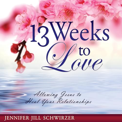 Cover of 13 Weeks to Love