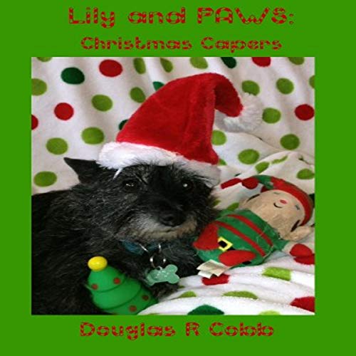 Cover of Lily and PAWS: Christmas Capers