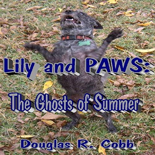 Cover of Lily and PAWS: The Ghosts of Summer