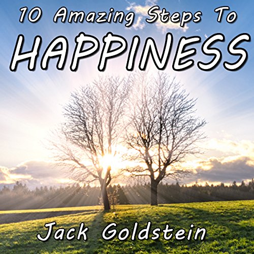 Cover of 10 Amazing Steps to Happiness
