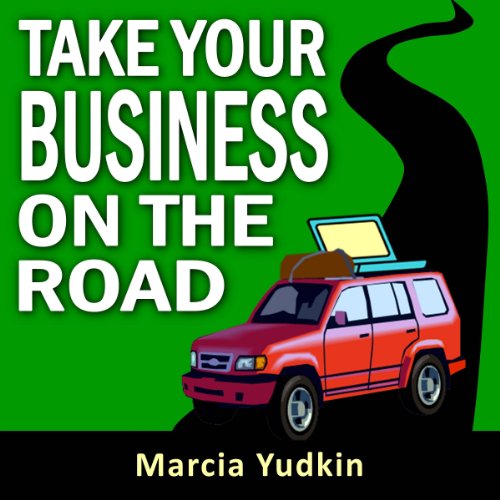 Cover of Take Your Business on the Road