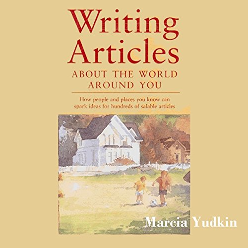 Cover of Writing Articles About the World Around You