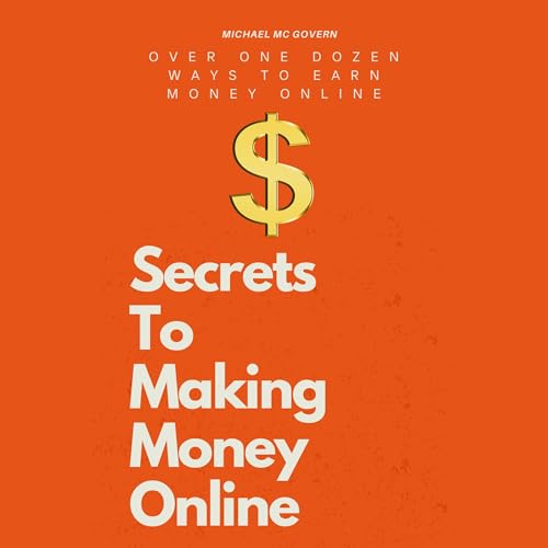 Cover of Secrets to Making Money Online