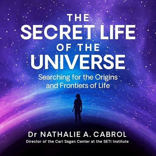 Cover of The Secret Life of the Universe