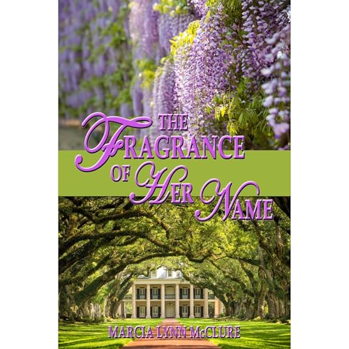 Cover of The Fragrance of Her Name