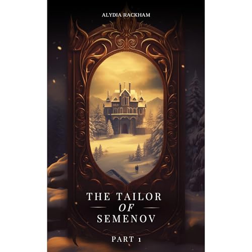 Cover of The Tailor of Semenov: Retelling the Legend of Anastasia