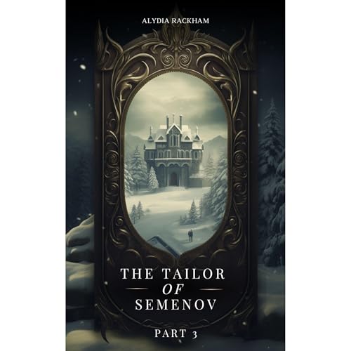 Cover of The Tailor of Semenov: Retelling the Legend of Anastasia